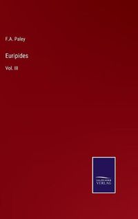 Cover image for Euripides: Vol. III