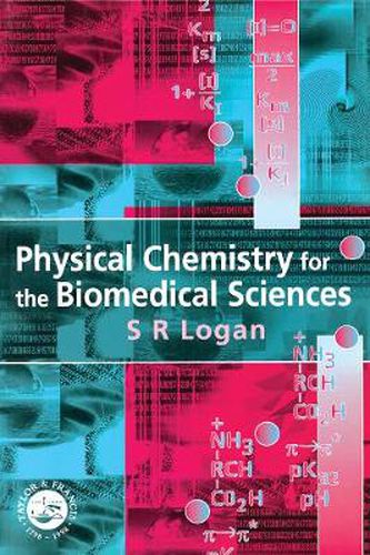 Cover image for Physical Chemistry for the Biomedical Sciences