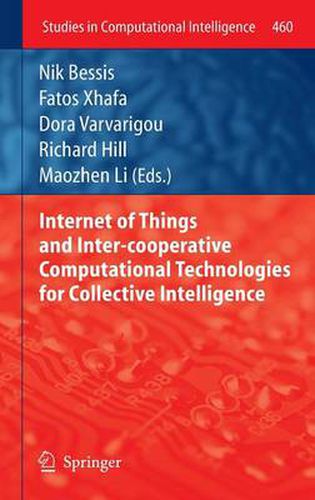 Cover image for Internet of Things and Inter-cooperative Computational Technologies for Collective Intelligence