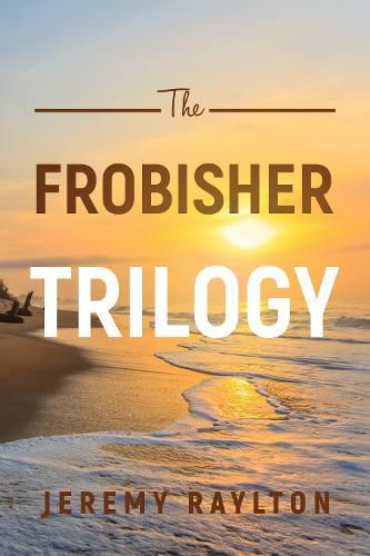 Cover image for The Frobisher Trilogy