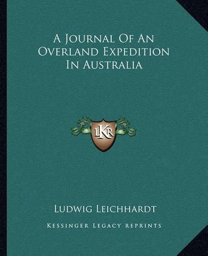 A Journal of an Overland Expedition in Australia