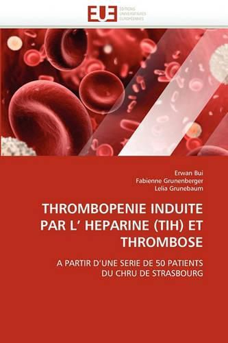 Cover image for Thrombopenie Induite Par L' Heparine (Tih) Et Thrombose