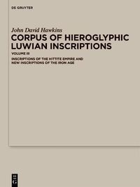 Cover image for Corpus of Hieroglyphic Luwian Inscriptions: Volume III