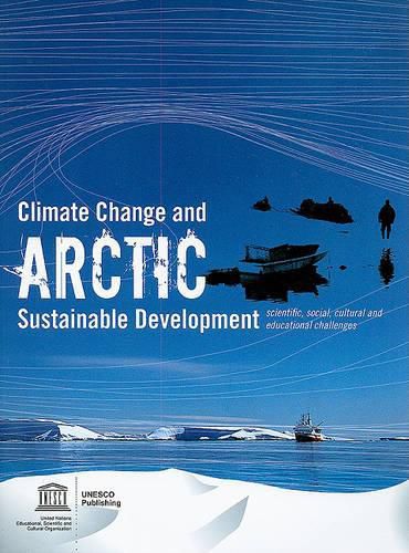 Climate Change and Arctic Sustainable Development: Scientific, Social, Cultural and Educational Challenges