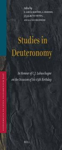 Cover image for Studies in Deuteronomy: In Honour of C.J. Labuschagne on the Occasion of his 65th Birthday