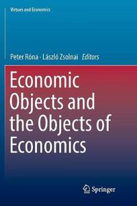 Cover image for Economic Objects and the Objects of Economics