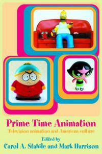 Cover image for Prime Time Animation: Television Animation and American Culture