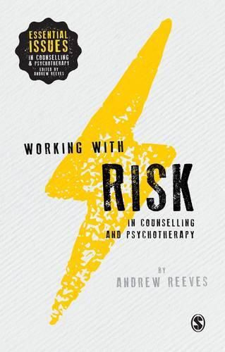 Working with Risk in Counselling and Psychotherapy