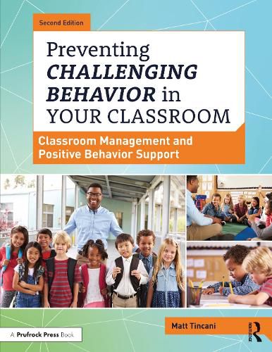 Cover image for Preventing Challenging Behavior in Your Classroom: Classroom Management and Positive Behavior Support