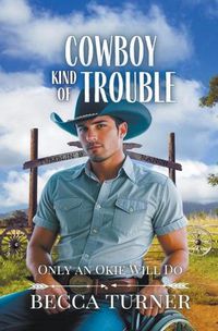 Cover image for Cowboy Kind of Trouble