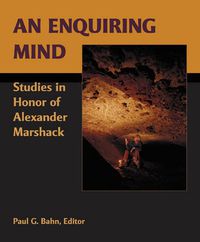 Cover image for An Enquiring Mind: Studies in Honor of Alexander Marshack