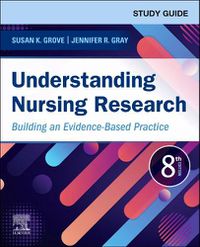 Cover image for Study Guide for Understanding Nursing Research