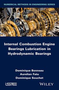 Cover image for Internal Combustion Engine Bearings Lubrication in Hydrodynamic Bearings