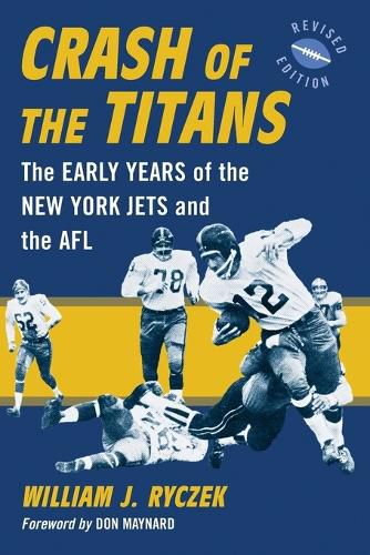 Cover image for Crash of the Titans: The Early Years of the New York Jets and the AFL