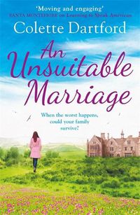 Cover image for An Unsuitable Marriage: An emotional page turner, perfect for fans of Hilary Boyd