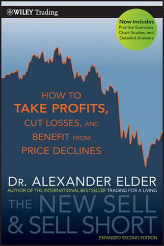 Cover image for The New Sell and Sell Short: How to Take Profits, Cut Losses, and Benefit from Price Declines