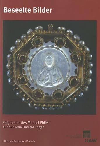 Cover image for Beseelte Bilder: Epigramme Des Manuel Philes Auf Bildliche Darstellungen