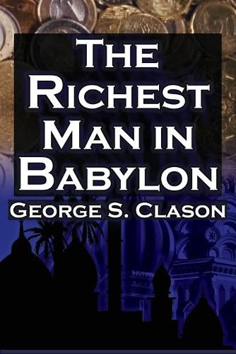 Cover image for The Richest Man in Babylon (Megalodon Financial Success Series, Book 1)