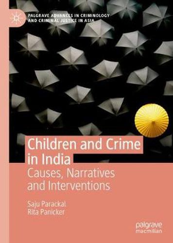 Cover image for Children and Crime in India: Causes, Narratives and Interventions