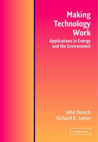 Cover image for Making Technology Work: Applications in Energy and the Environment