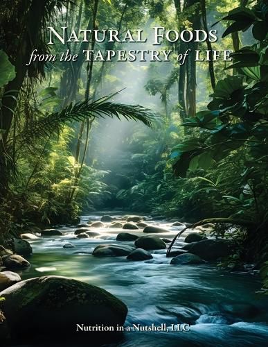 Cover image for Natural Foods from the Tapestry of Life