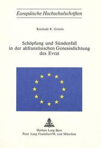 Cover image for Schoepfung Und Suendenfall in Der Altfranzoesischen Genesisdichtung Des Evrat