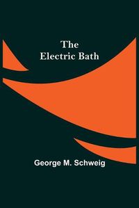 Cover image for The Electric Bath