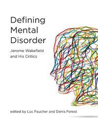 Cover image for Defining Mental Disorder: Jerome Wakefield and His Critics