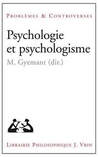 Cover image for Psychologie Et Psychologisme