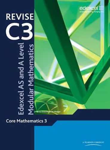 Cover image for Revise Edexcel AS and A Level Modular Mathematics Core Mathematics 3