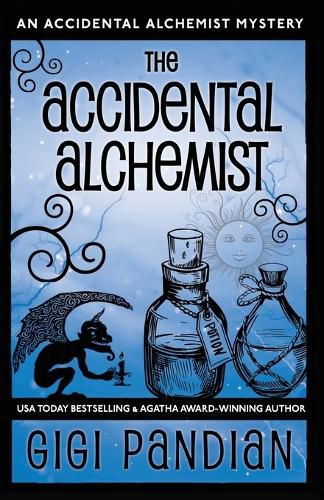 Cover image for The Accidental Alchemist: An Accidental Alchemist Mystery