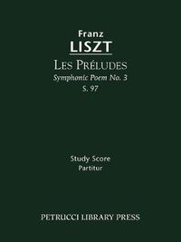 Cover image for Les Preludes, S.97: Study score