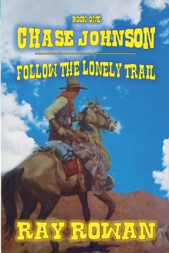 Cover image for Chase Johson - Follow The Lonely Trail