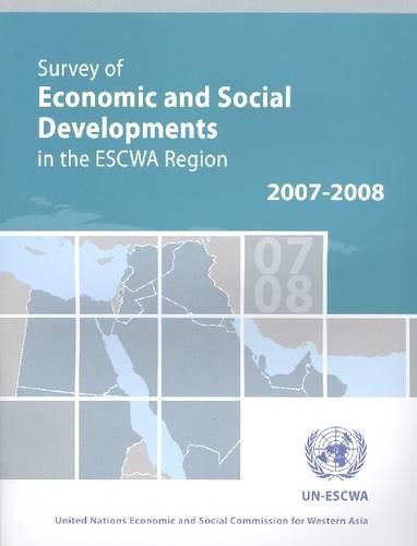 Cover image for Survey of Economic and Social Developments in the ESCWA Region: 2007 to 2008