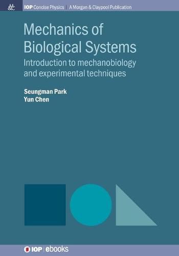 Cover image for Mechanics of Biological Systems: Introduction to Mechanobiology and Experimental Techniques