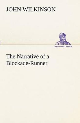 Cover image for The Narrative of a Blockade-Runner