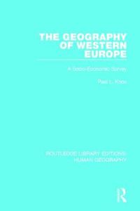 Cover image for The Geography of Western Europe: A Socio-Economic Study