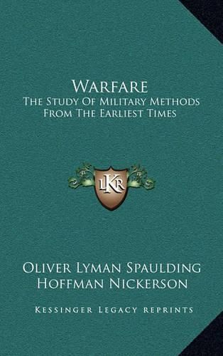 Cover image for Warfare: The Study of Military Methods from the Earliest Times