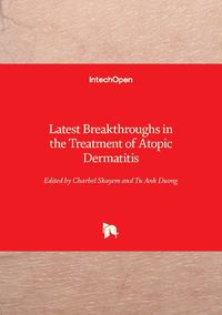 Cover image for Latest Breakthroughs in the Treatment of Atopic Dermatitis