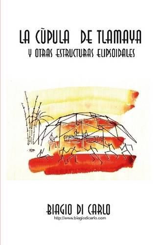 Cover image for La Cupula De Tlamaya