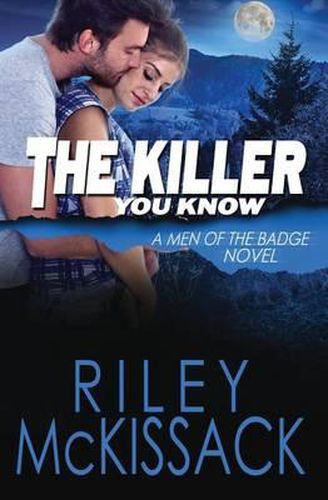 Cover image for The Killer You Know: Men of the Badge