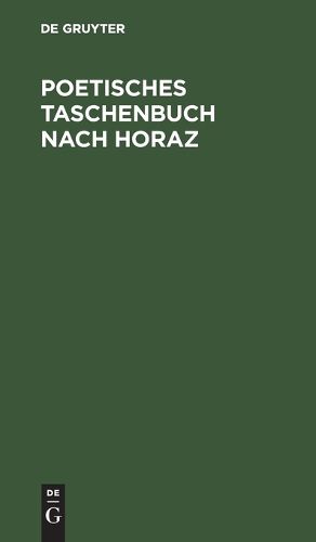 Cover image for Poetisches Taschenbuch Nach Horaz