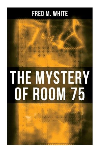 Cover image for The Mystery of Room 75