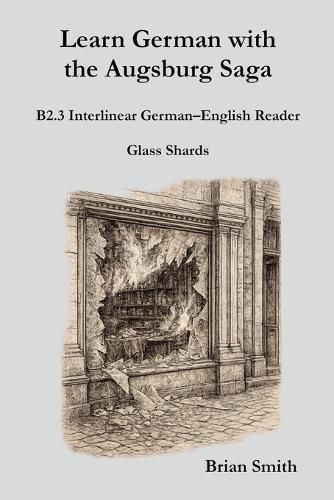 Cover image for Learn German with the Augsburg Saga - B2.3 Interlinear German-English Reader