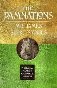 Cover image for The Damnations: M.R. James Short Stories