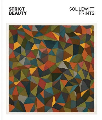 Cover image for Strict Beauty: Sol LeWitt Prints