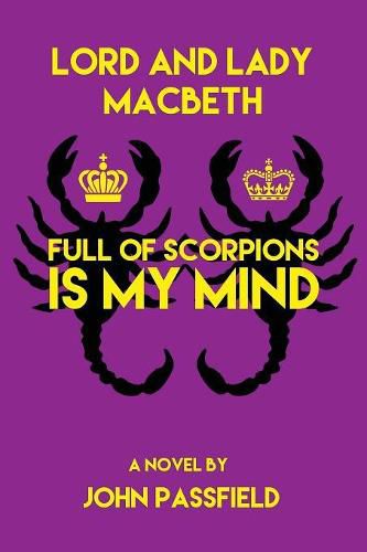 Lord and Lady Macbeth: Full of Scorpions Is My Mind