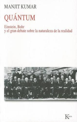 Cover image for Quantum: Einstein, Bohr Y El Gran Debate Sobre La Naturaleza de la Realidad