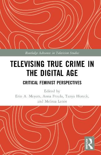 Cover image for Televising True Crime in the Digital Age