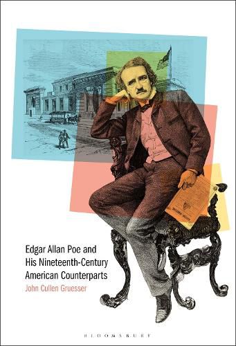 Cover image for Edgar Allan Poe and His Nineteenth-Century American Counterparts